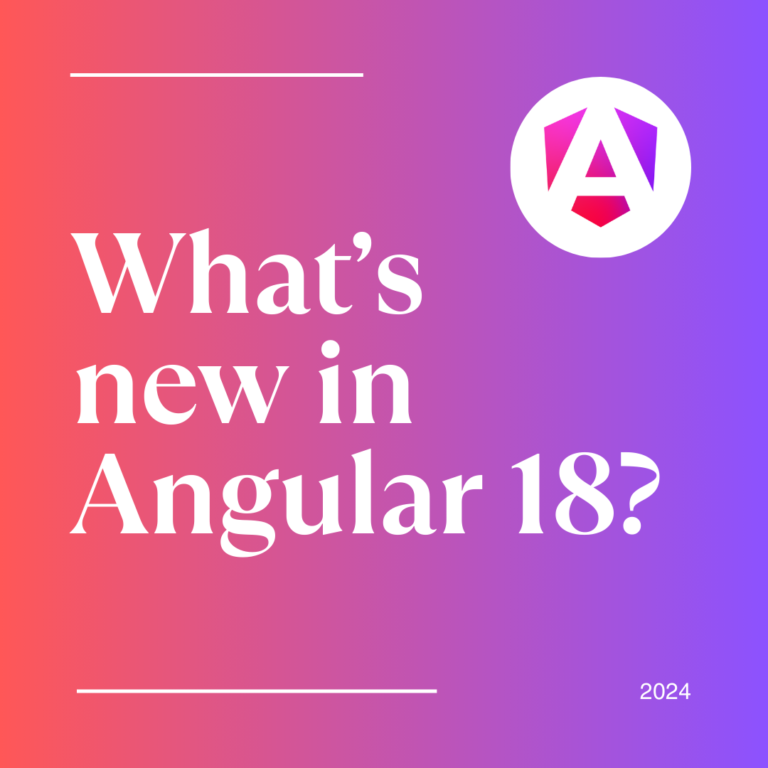 What's new in Angular 18?